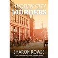 The Hidden City Murders: A John Granville & Emily Turner Historical Mystery