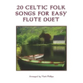 20 Celtic Folk Songs for Easy Flute Duet