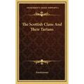 The Scottish Clans and Their Tartans