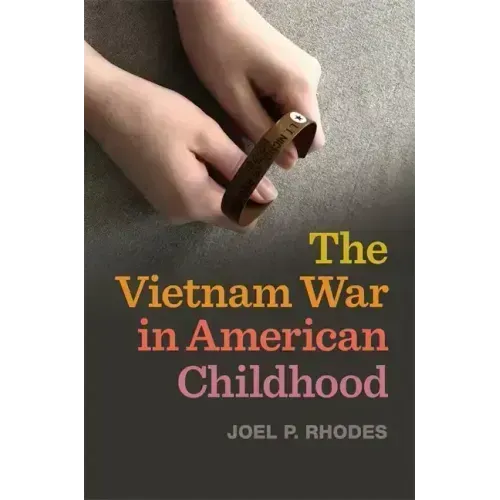 The Vietnam War in American Childhood