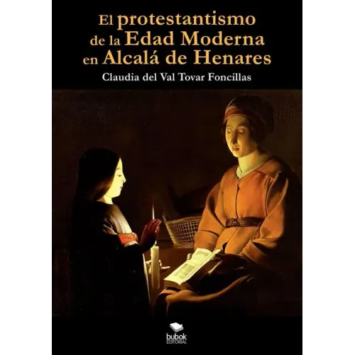 El protestantismo de la Edad Moderna en Alcalá de Henares