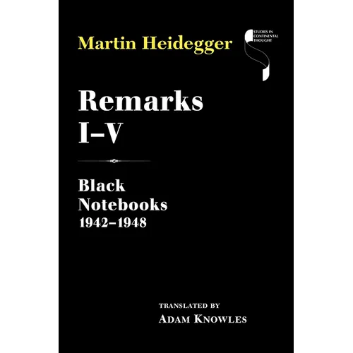 Remarks I-V: Black Notebooks 1942-1948
