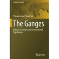 The Ganges: Cultural, Economic and Environmental Significance