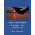 Sexual Development & Dysfunction: A Clinician's Guide to Establishing Sexual Health