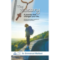 The Rosary: A Journey That Changes Your Life