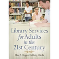 Library Services for Adults in the 21st Century