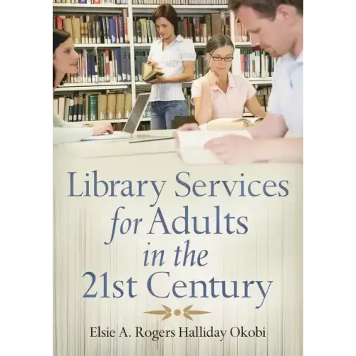 Library Services for Adults in the 21st Century