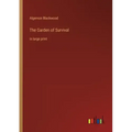 The Garden of Survival: in large print