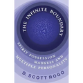 The Infinite Boundary: Spirit Possession, Madness, and Multiple Personality