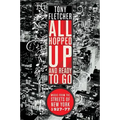 All Hopped Up and Ready to Go: Music from the Streets of New York 1927-77