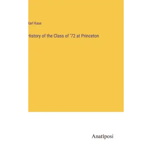 History of the Class of '72 at Princeton