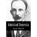 Amistad funesta