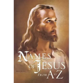 Names of Jesus From A to Z