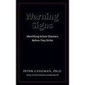 Warning Signs: Identifying School Shooters Before They Strike