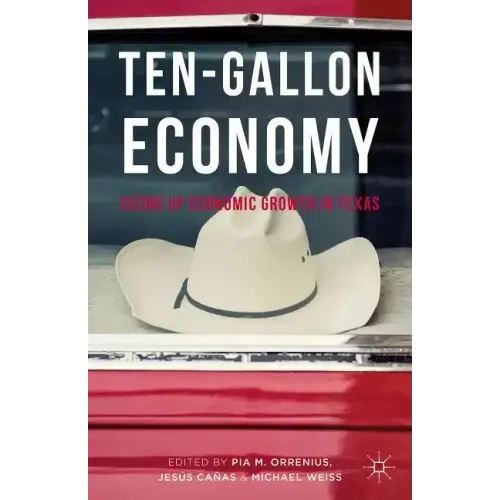 Ten-Gallon Economy: Sizing Up Economic Growth in Texas