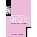 Beverly Hills, 90210: Television, Gender and Identity