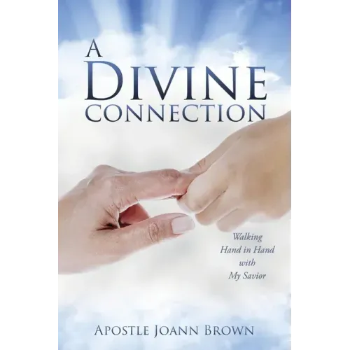 A Divine Connection: Walking Hand in Hand with My Savior