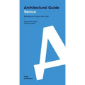 Architectural Guide Venice: Architectural Guide