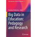 Big Data in Education: Pedagogy and Research