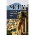 Sicily: Ancient Gods and Modern Light
