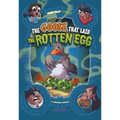 The Goose That Laid the Rotten Egg: A Graphic Novel