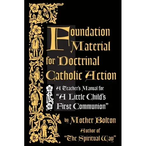 Foundation Material for Doctrinal Catholic Action