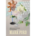 Mark Ford: Selected Poems