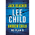 No Plan B: A Jack Reacher Novel