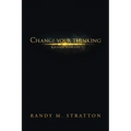 Change Your Thinking Change Your Life