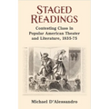 Staged Readings: Contesting Class in Popular American Theater and Literature, 1835-75