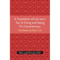 A Translation of Lao-Tzu's Tao Te Ching and Wang Pi's Commentary: Volume 30