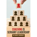 Coaching Is Servant Leadership