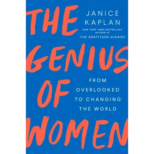 The Genius of Women: From Overlooked to Changing the World