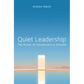 Quiet Leadership: The Power of Introversion in Schools