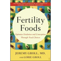 Fertility Foods: Optimize Ovulation and Conception Through Food Choices