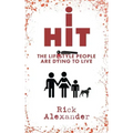 i Hit: The Lifestyle People Are Dying To Live