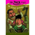 Zack Files 05: Dr. Jekyll, Orthodontist