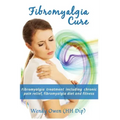 Fibromyalgia Cure: Fibromyalgia treatment including chronic pain relief, fibromyalgia diet and fitness