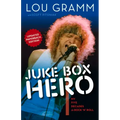 Juke Box Hero: My Five Decades in Rock 'n' Roll