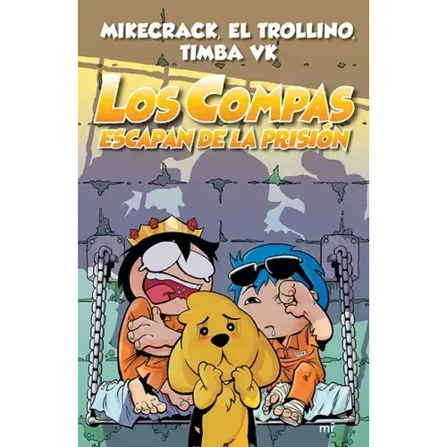 Los Compas Escapan de la Prisión
