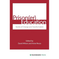 Prison(er) Education: Stories of Change and Transformation