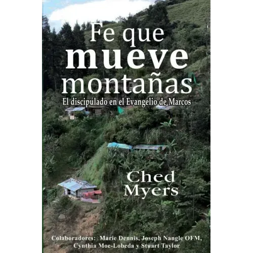 Fe que mueve montañas: El discipulado en el Evangelio de Marcos