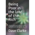 Being Poor in the land of the Rich: If you are told all your life that you are poor, at what point do you break the cycle and realize that all your ne