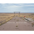 Roadside Meditations