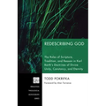Redescribing God: The Roles of Scripture, Tradition, and Reason in Karl Barth's Doctrines of Divine Unity, Constancy, and Eternity