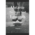 The Paper Boat: Selected Poems Of Melanie Edwards