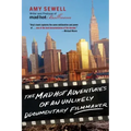 The Mad Hot Adventures of an Unlikely Documentary Filmmaker