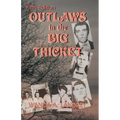 Outlaws in the Big Thicket