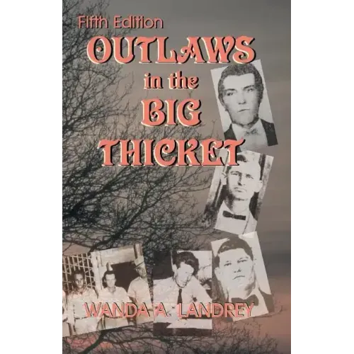 Outlaws in the Big Thicket