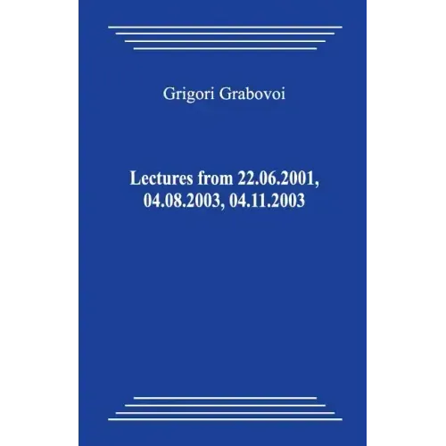 Lectures from 22.06.2001, 04.08.2003, 04.11.2003